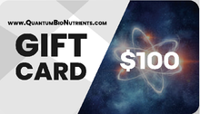 Load image into Gallery viewer, Quantum Bio Nutrients Gift Card